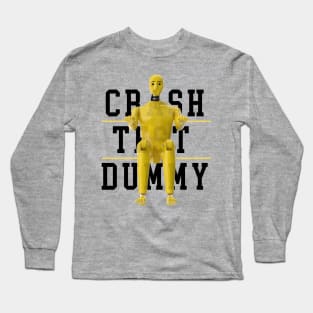 Crash Test Dummy Yellow Crash Test Man Facing Forward With Yellow Text As Background Long Sleeve T-Shirt